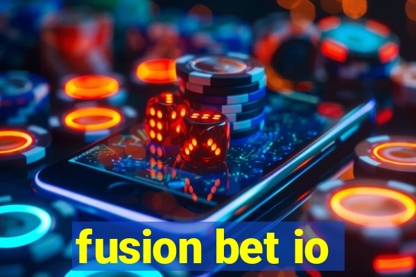 fusion bet io