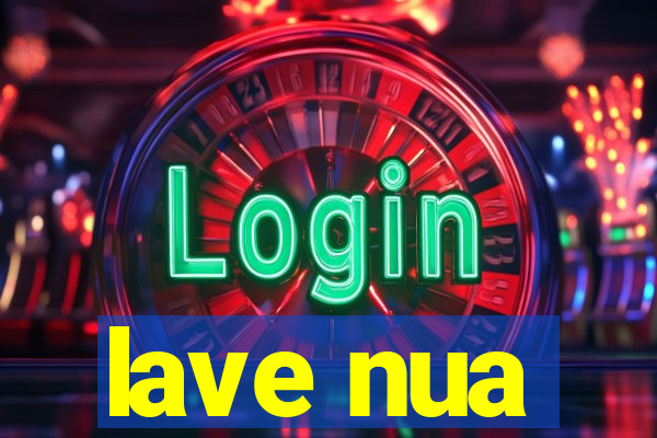 lave nua