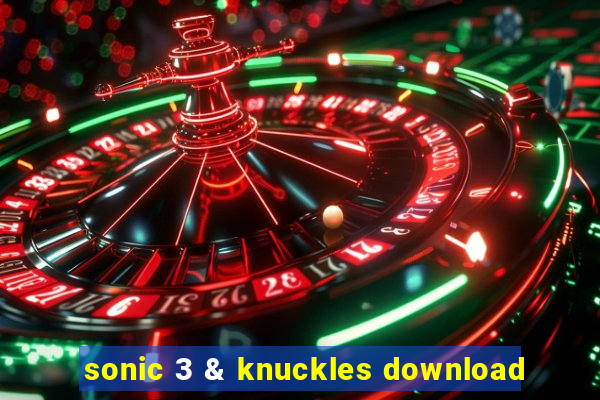 sonic 3 & knuckles download