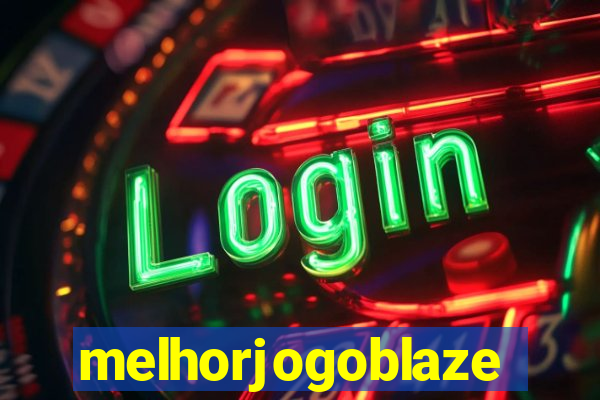 melhorjogoblaze