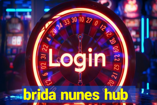 brida nunes hub
