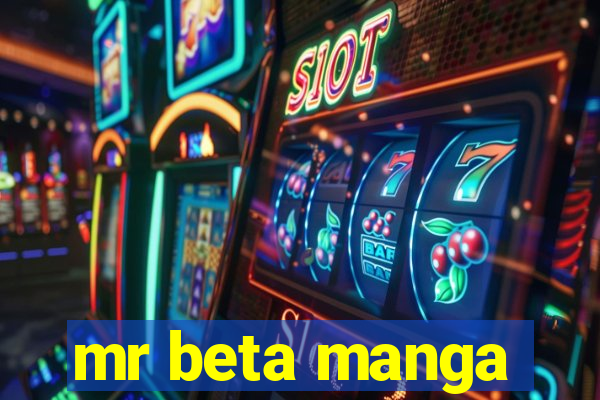 mr beta manga
