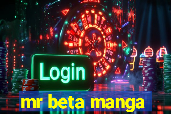 mr beta manga