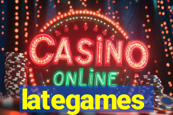 lategames