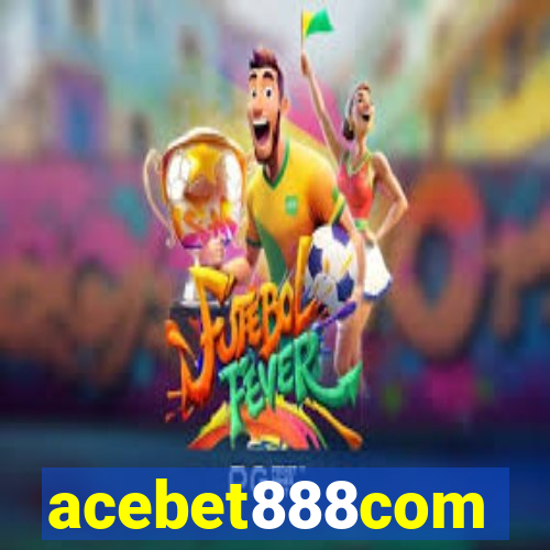 acebet888com