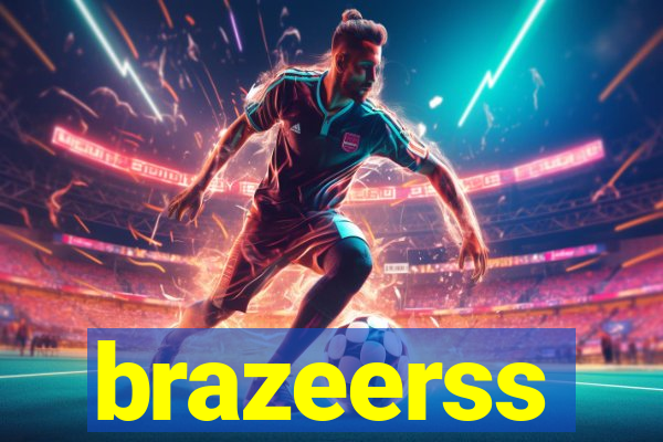 brazeerss