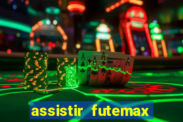 assistir futemax real madrid