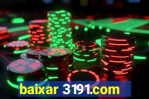 baixar 3191.com
