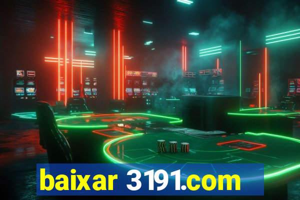 baixar 3191.com
