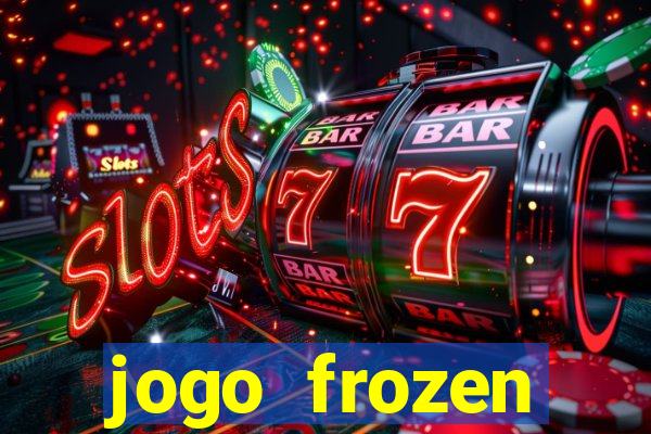 jogo frozen problema em dobro