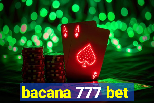 bacana 777 bet