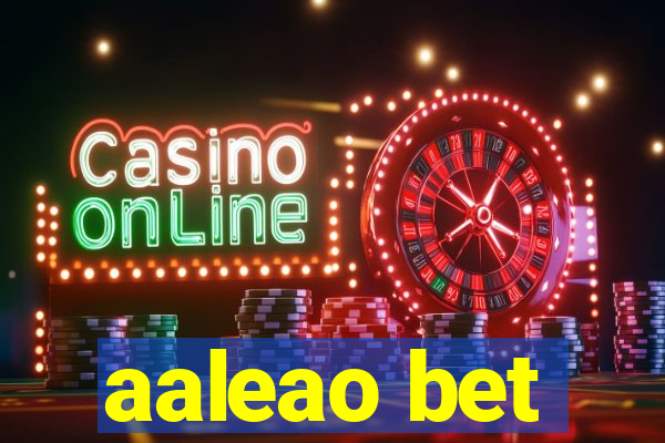 aaleao bet
