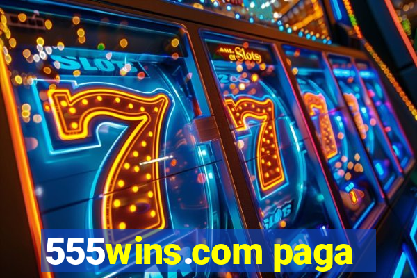555wins.com paga