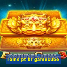 roms pt br gamecube