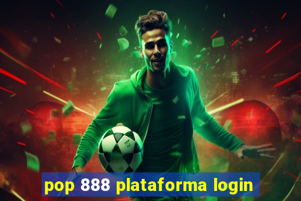pop 888 plataforma login