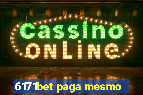 6171bet paga mesmo
