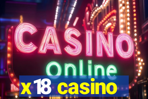 x18 casino