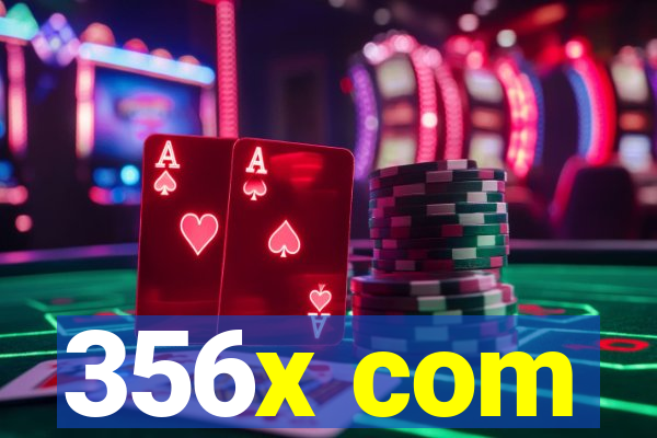 356x com