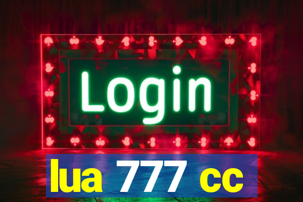 lua 777 cc
