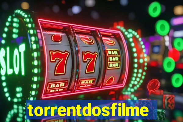 torrentdosfilmeshd