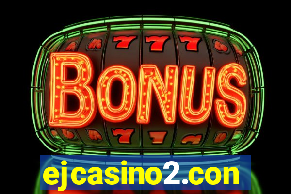 ejcasino2.con