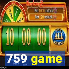 759 game
