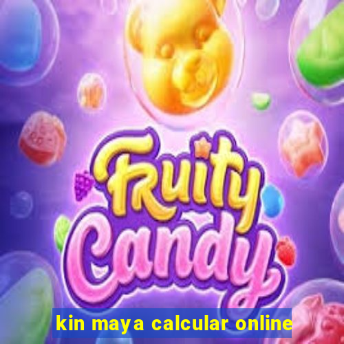 kin maya calcular online