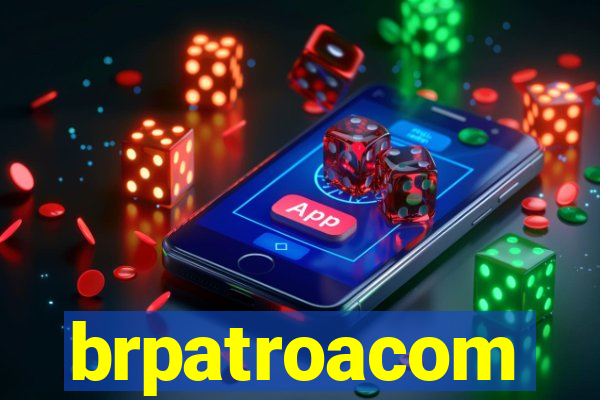 brpatroacom