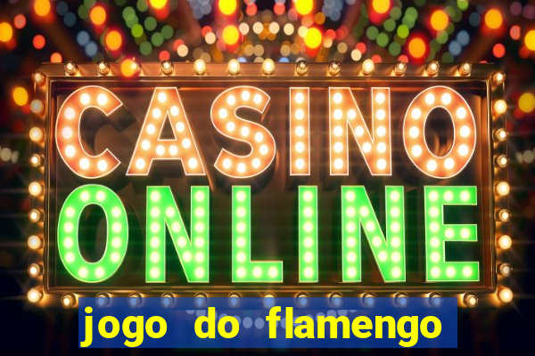 jogo do flamengo multi canais