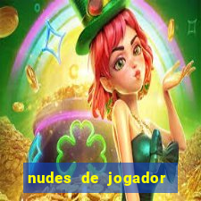 nudes de jogador de futebol
