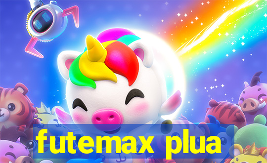 futemax plua