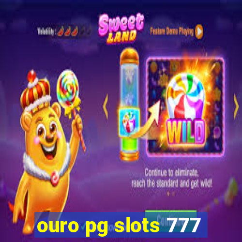 ouro pg slots 777