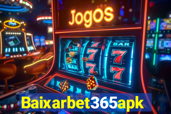 Baixarbet365apk