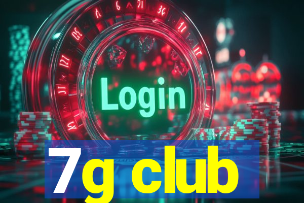 7g club