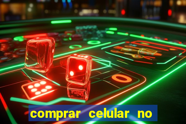 comprar celular no boleto parcelado