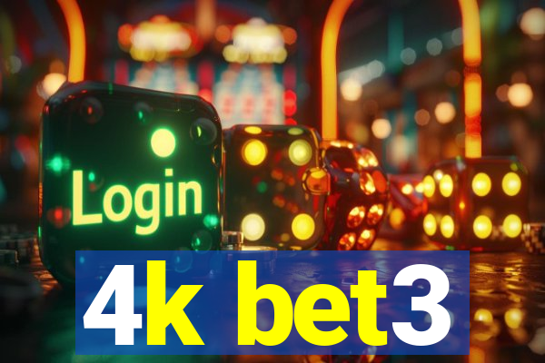 4k bet3