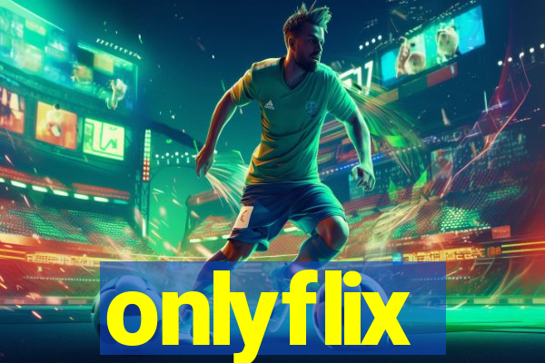 onlyflix
