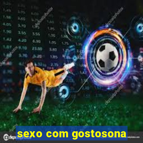 sexo com gostosona