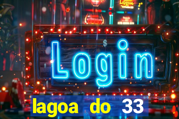 lagoa do 33 ourolandia bahia