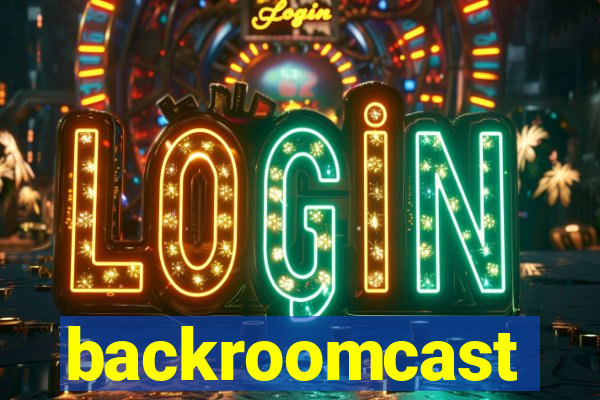 backroomcast