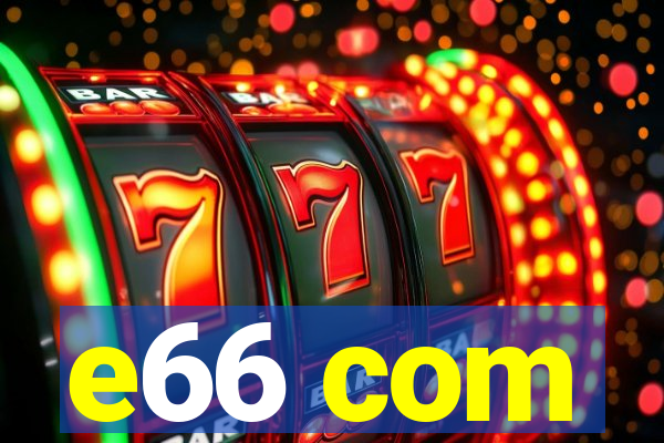 e66 com