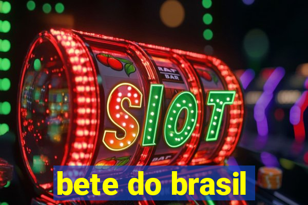 bete do brasil
