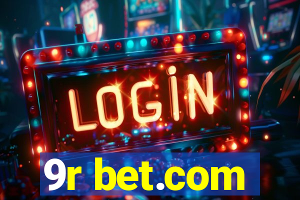 9r bet.com
