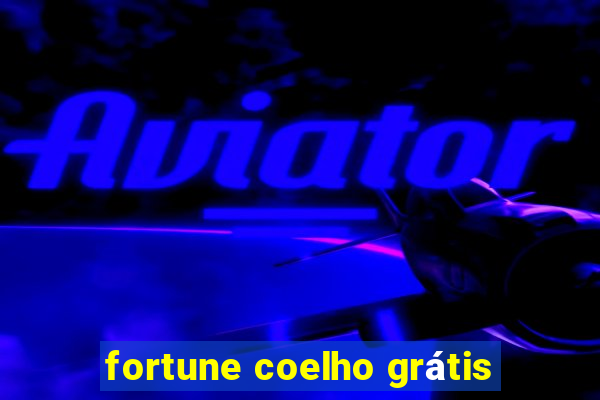 fortune coelho grátis