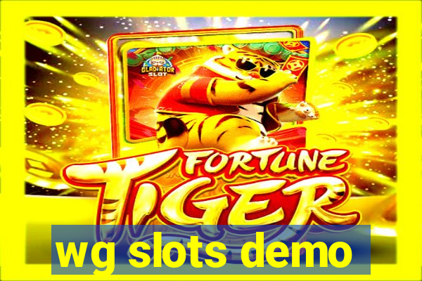 wg slots demo