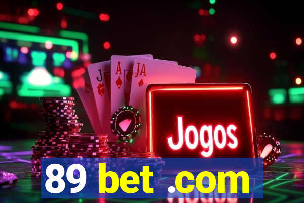 89 bet .com