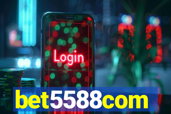 bet5588com
