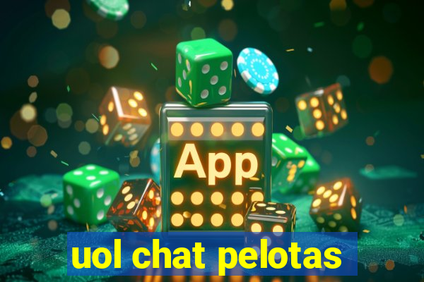 uol chat pelotas