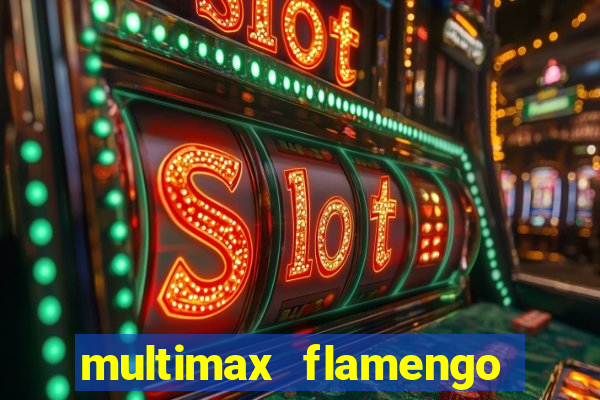 multimax flamengo ao vivo
