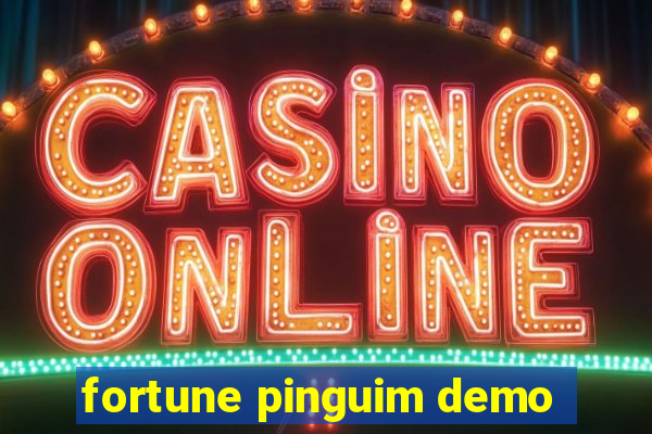 fortune pinguim demo